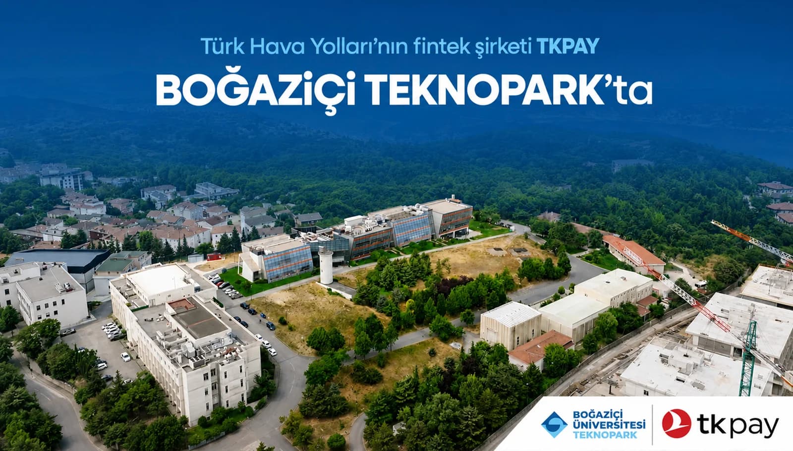 Türk Hava Yolları'nın Fintek Şirketi TKPAY, Boğaziçi Teknopark'ta